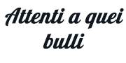 attenti-a-quei-bulli